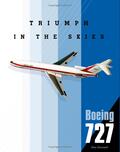 book_Boeing 727 Triumph in the Skies_Dornseif Dan_Schiffer Pub Ltd_2020.jpg